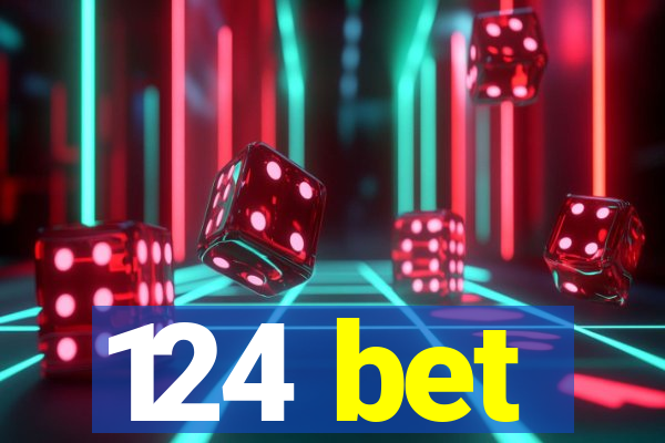 124 bet